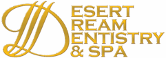 Visit Desert Dream Dentistry & Spa